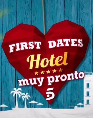 First Dates Hotel (España)